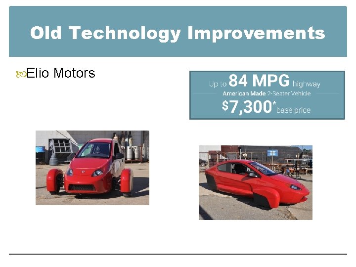 Old Technology Improvements Elio Motors 