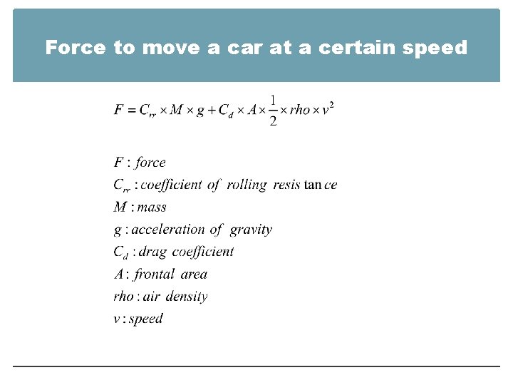 Force to move a car at a certain speed 