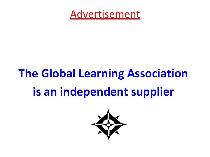 Advertisement The Global Learning Association is аn independent supplier 