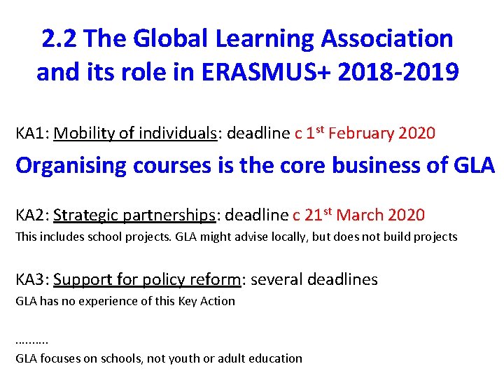 2. 2 The Global Learning Association and its role in ERASMUS+ 2018 -2019 KA