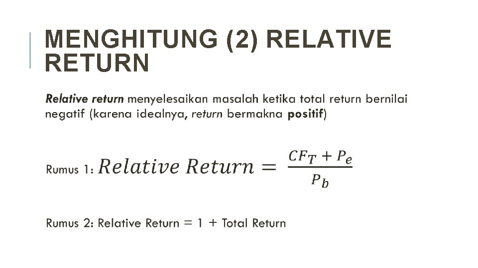 MENGHITUNG (2) RELATIVE RETURN 