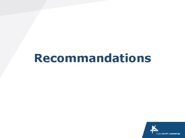 Recommandations Recommandations