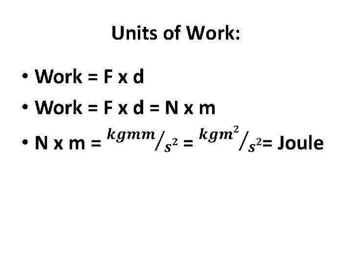 Units of Work: • 