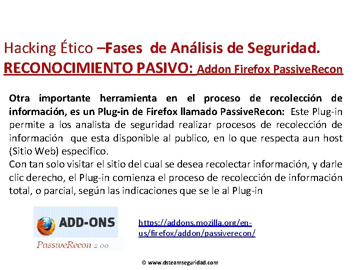 Hacking Ético –Fases de Análisis de Seguridad. RECONOCIMIENTO PASIVO: Addon Firefox Passive. Recon Otra