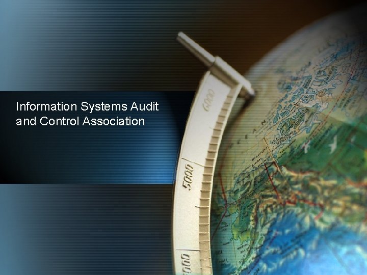 Information Systems Audit and Control Association 