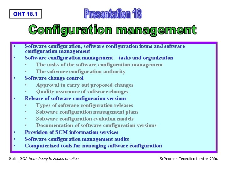 OHT 18. 1 • • Software configuration, software configuration items and software configuration management