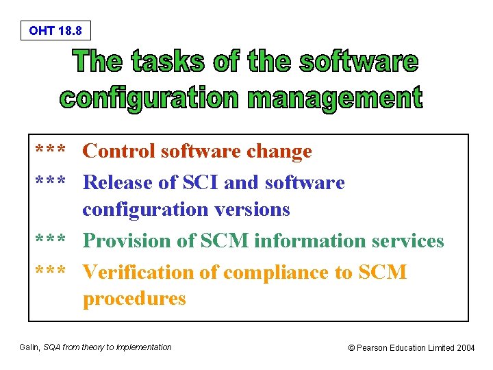 OHT 18. 8 *** Control software change *** Release of SCI and software configuration