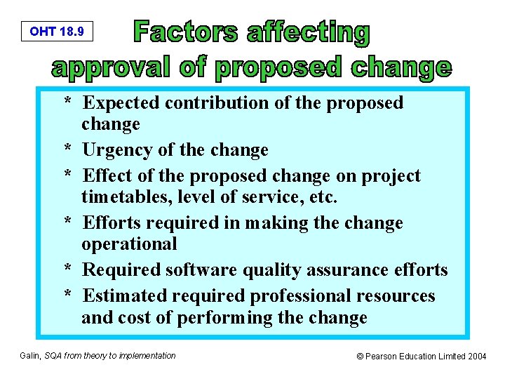 OHT 18. 9 * Expected contribution of the proposed change * Urgency of the