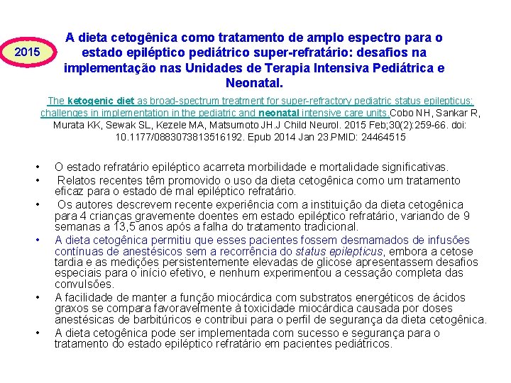 2015 A dieta cetogênica como tratamento de amplo espectro para o estado epiléptico pediátrico