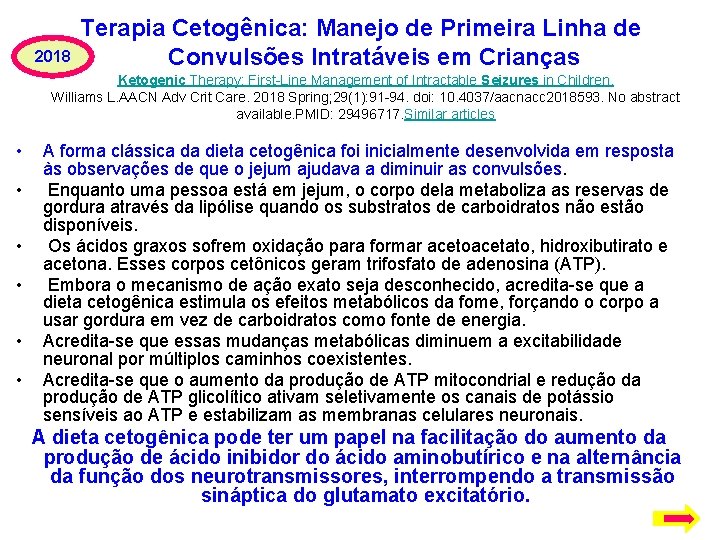 2018 Terapia Cetogênica: Manejo de Primeira Linha de Convulsões Intratáveis em Crianças Ketogenic Therapy: