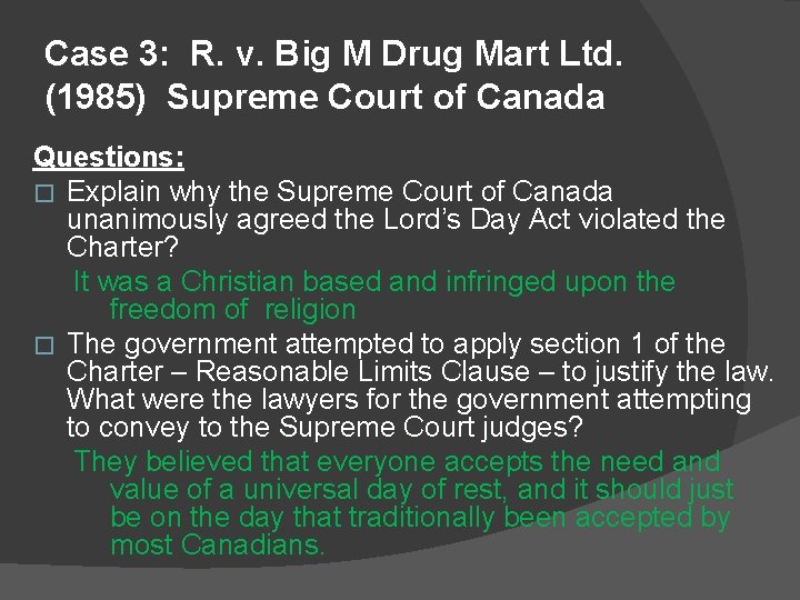 Case 3: R. v. Big M Drug Mart Ltd. (1985) Supreme Court of Canada