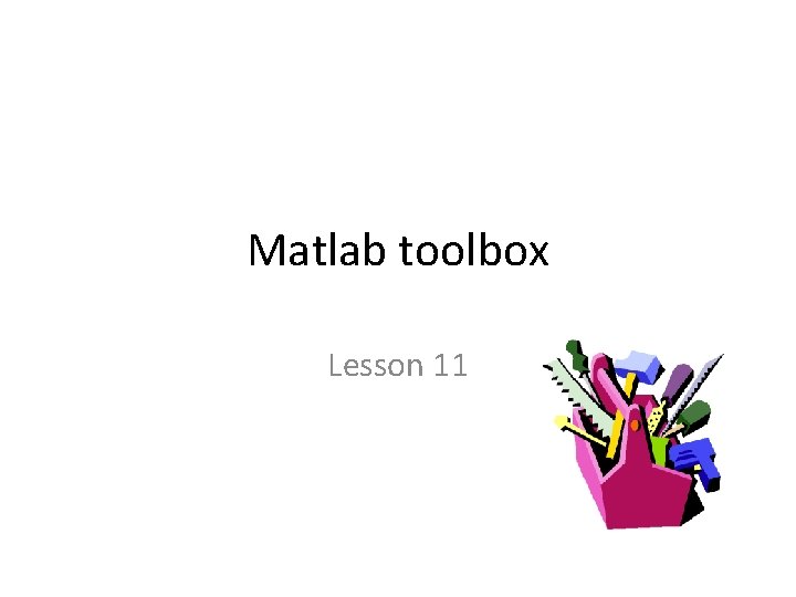 Matlab toolbox Lesson 11 