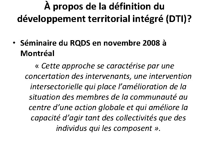 À propos de la définition du développement territorial intégré (DTI)? • Séminaire du RQDS