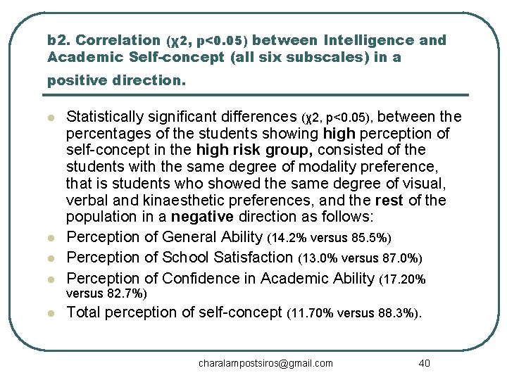 b 2. Correlation (χ2, p<0. 05) between Intelligence and Academic Self-concept (all six subscales)