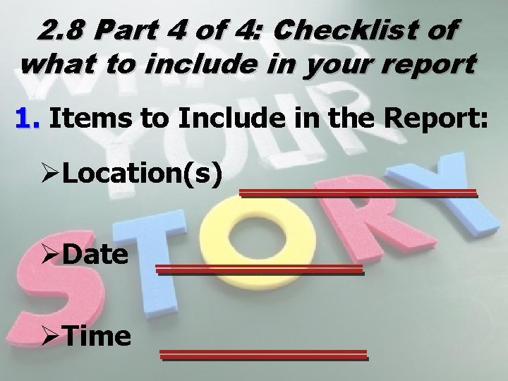 2. 8 Part 4 of 4: Checklist of what to include in your report