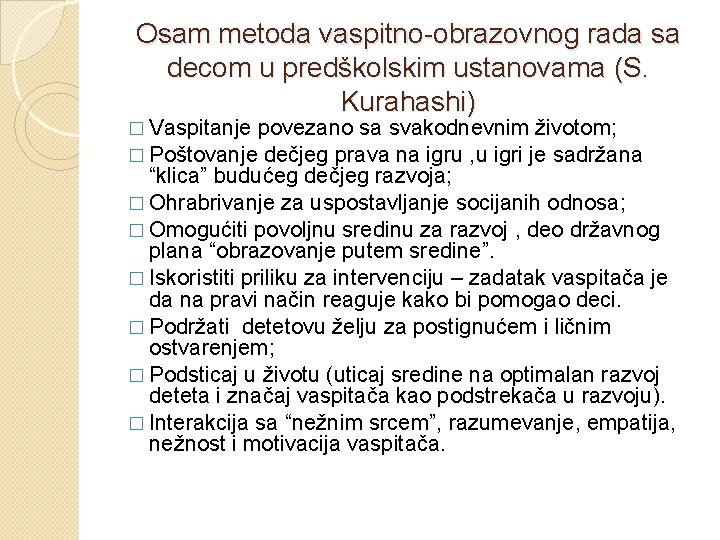 Osam metoda vaspitno-obrazovnog rada sa decom u predškolskim ustanovama (S. Kurahashi) � Vaspitanje povezano Osam metoda vaspitno-obrazovnog rada sa decom u predškolskim ustanovama (S. Kurahashi) � Vaspitanje povezano
