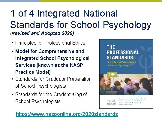 1 of 4 Integrated National Standards for School Psychology (Revised and Adopted 2020) •