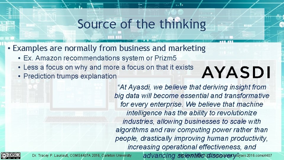 Source of the thinking • Examples are normally from business and marketing • Ex.