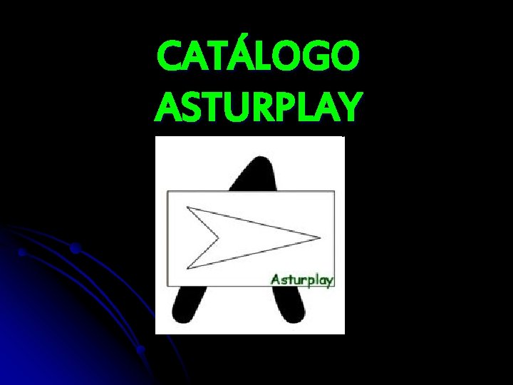 CATÁLOGO ASTURPLAY 