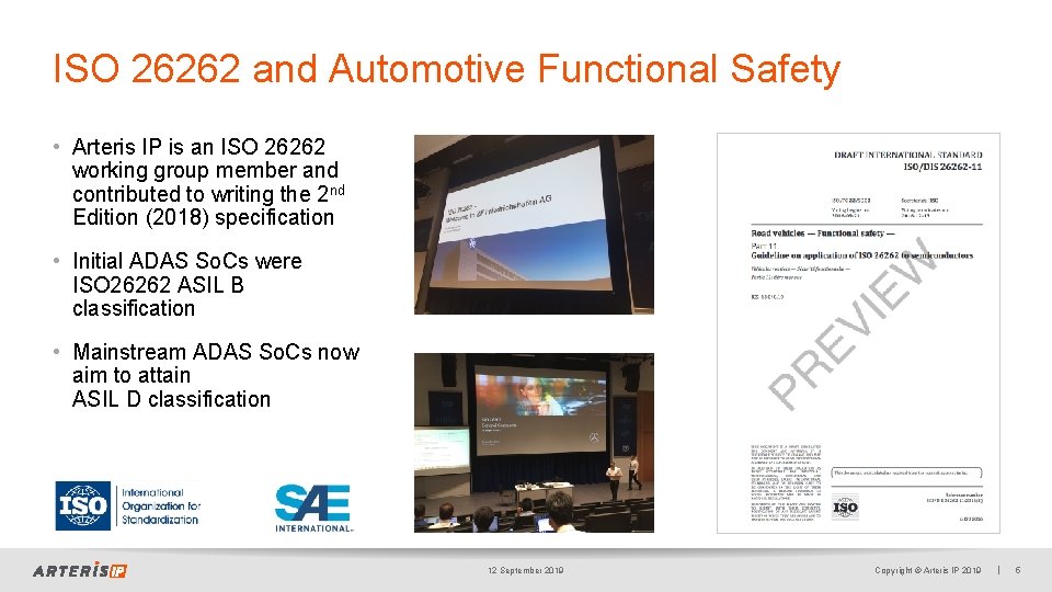 ISO 26262 and Automotive Functional Safety • Arteris IP is an ISO 26262 working