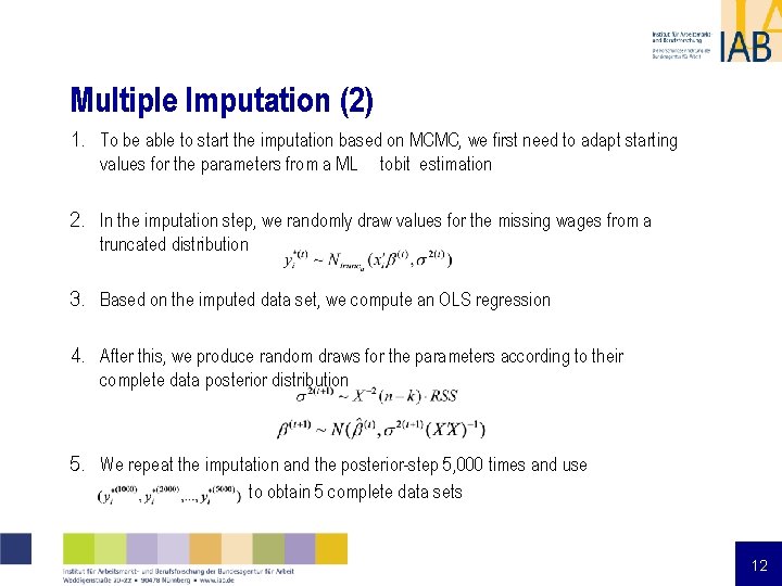 Multiple Imputation (2) 1. To be able to start the imputation based on MCMC, Multiple Imputation (2) 1. To be able to start the imputation based on MCMC,