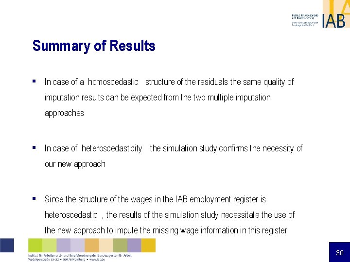 Summary of Results § In case of a homoscedastic structure of the residuals the Summary of Results § In case of a homoscedastic structure of the residuals the