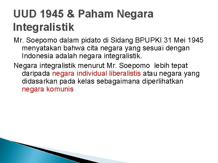 UUD 1945 & Paham Negara Integralistik Mr. Soepomo dalam pidato di Sidang BPUPKI 31