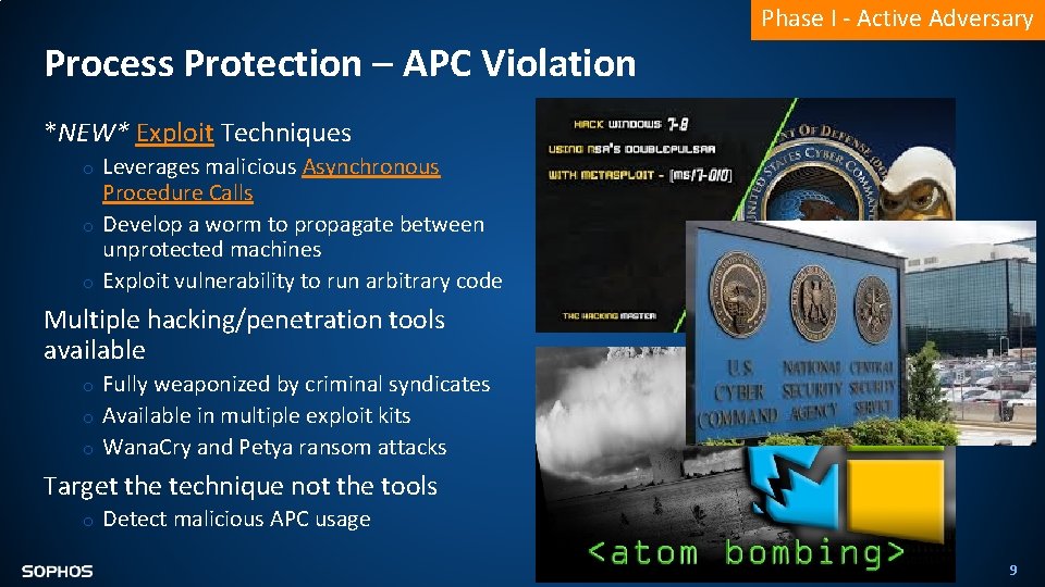 Phase I - Active Adversary Process Protection – APC Violation *NEW* Exploit Techniques o Phase I - Active Adversary Process Protection – APC Violation *NEW* Exploit Techniques o