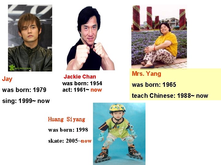 Jackie Chan was born: 1954 act: 1961~ now Jay was born: 1979 sing: 1999~