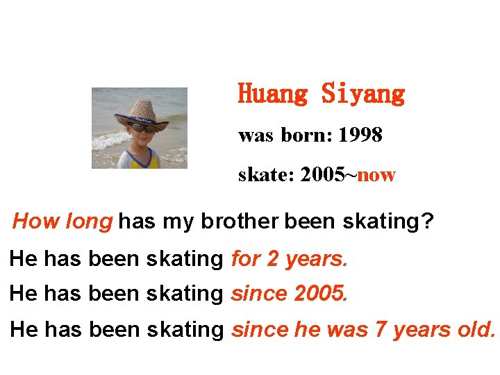 Huang Siyang was born: 1998 skate: 2005~now How long has my brother been skating?