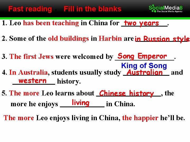 Fast reading ， Fill in the blanks 1. Leo has been teaching in China
