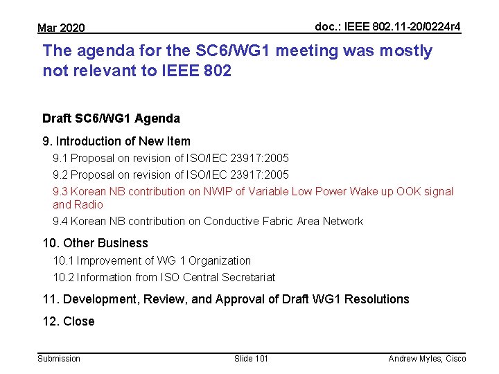 doc. : IEEE 802. 11 -20/0224 r 4 Mar 2020 The agenda for the