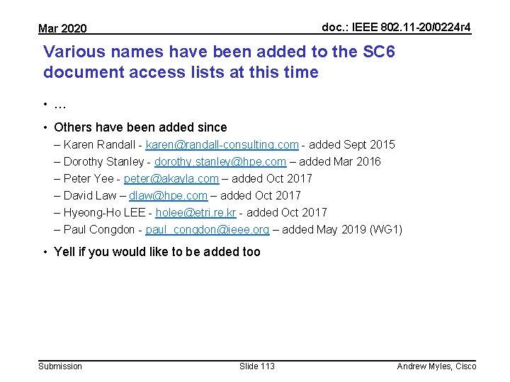 doc. : IEEE 802. 11 -20/0224 r 4 Mar 2020 Various names have been