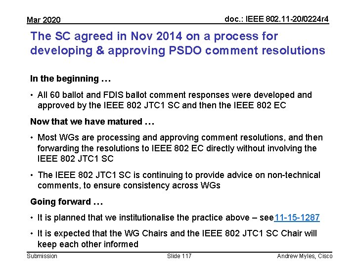 doc. : IEEE 802. 11 -20/0224 r 4 Mar 2020 The SC agreed in