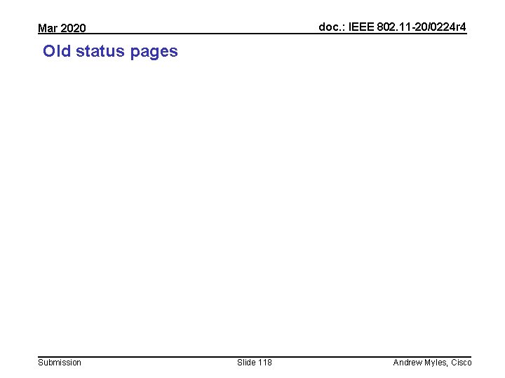 doc. : IEEE 802. 11 -20/0224 r 4 Mar 2020 Old status pages Submission