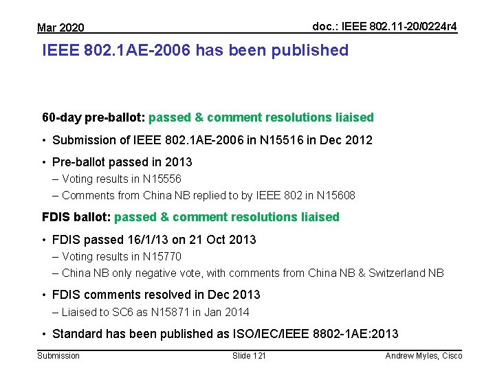 doc. : IEEE 802. 11 -20/0224 r 4 Mar 2020 IEEE 802. 1 AE-2006