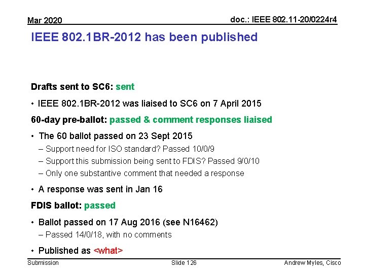 doc. : IEEE 802. 11 -20/0224 r 4 Mar 2020 IEEE 802. 1 BR-2012