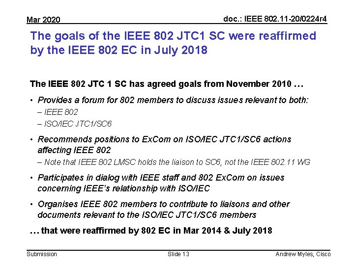 doc. : IEEE 802. 11 -20/0224 r 4 Mar 2020 The goals of the
