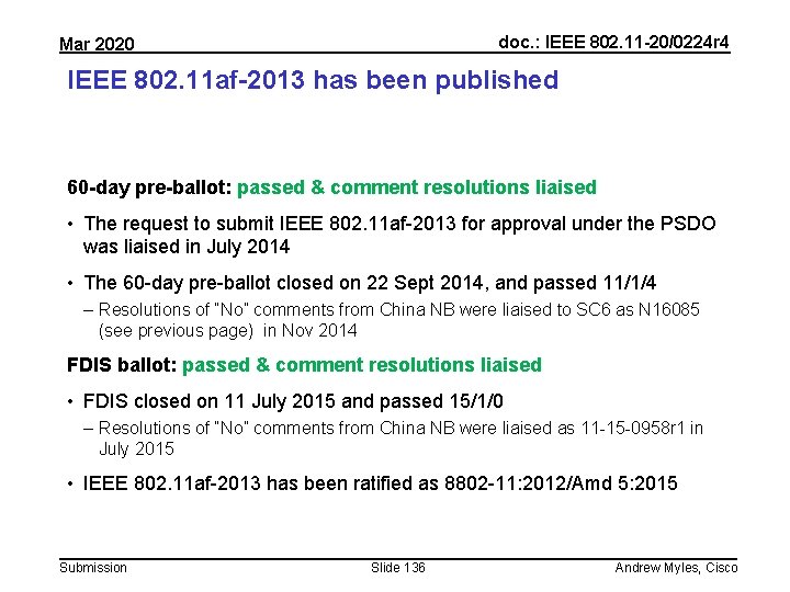 doc. : IEEE 802. 11 -20/0224 r 4 Mar 2020 IEEE 802. 11 af-2013
