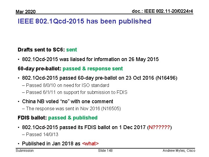 doc. : IEEE 802. 11 -20/0224 r 4 Mar 2020 IEEE 802. 1 Qcd-2015