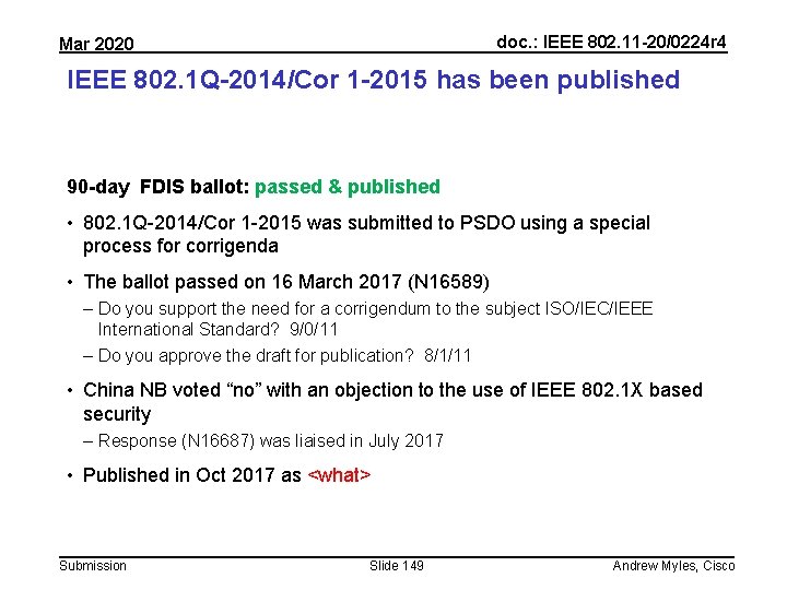 doc. : IEEE 802. 11 -20/0224 r 4 Mar 2020 IEEE 802. 1 Q-2014/Cor