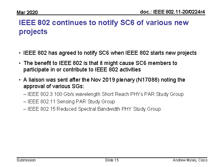 doc. : IEEE 802. 11 -20/0224 r 4 Mar 2020 IEEE 802 continues to