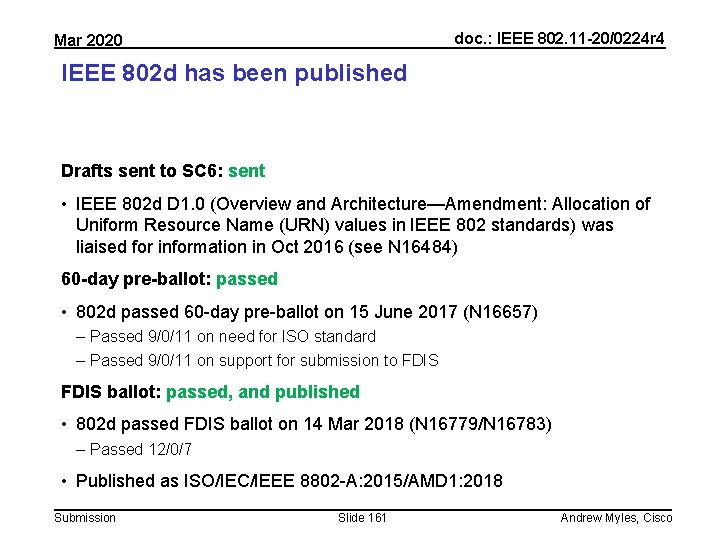 doc. : IEEE 802. 11 -20/0224 r 4 Mar 2020 IEEE 802 d has