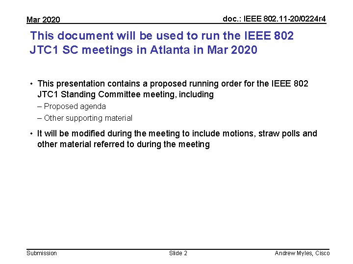 doc. : IEEE 802. 11 -20/0224 r 4 Mar 2020 This document will be