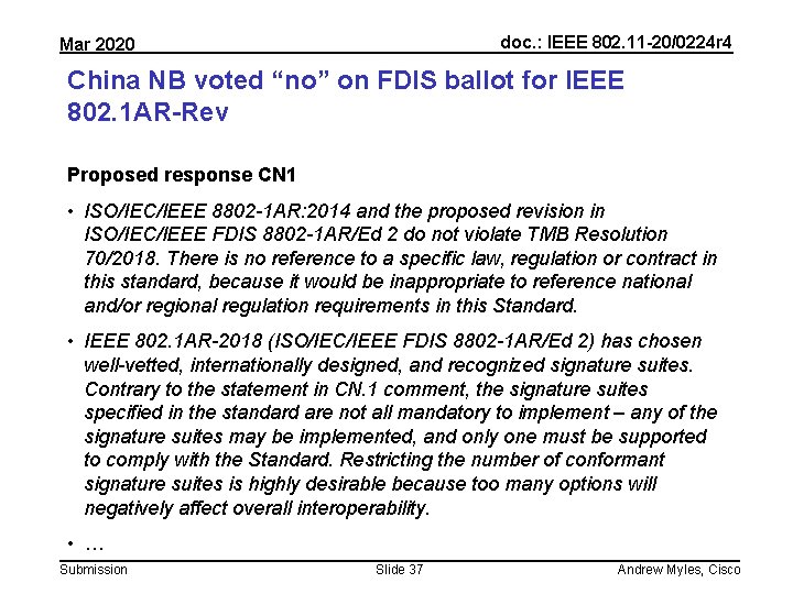 doc. : IEEE 802. 11 -20/0224 r 4 Mar 2020 China NB voted “no”