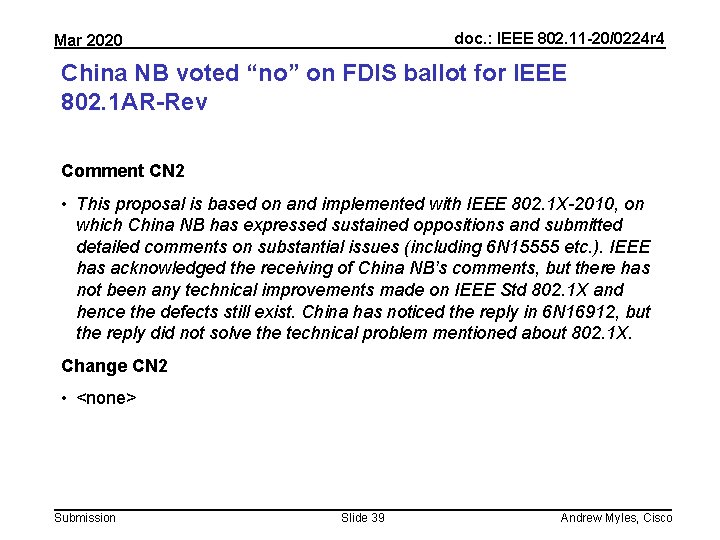 doc. : IEEE 802. 11 -20/0224 r 4 Mar 2020 China NB voted “no”