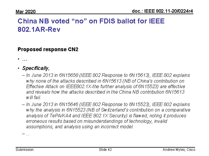 doc. : IEEE 802. 11 -20/0224 r 4 Mar 2020 China NB voted “no”