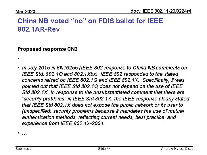 doc. : IEEE 802. 11 -20/0224 r 4 Mar 2020 China NB voted “no”