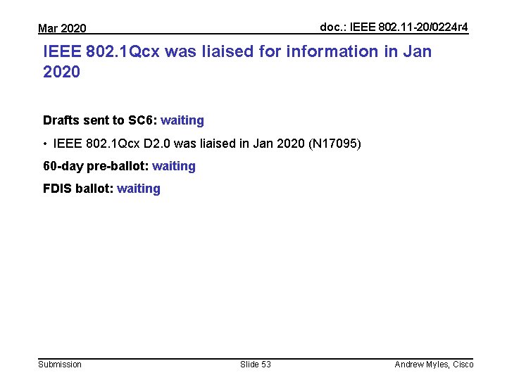 doc. : IEEE 802. 11 -20/0224 r 4 Mar 2020 IEEE 802. 1 Qcx