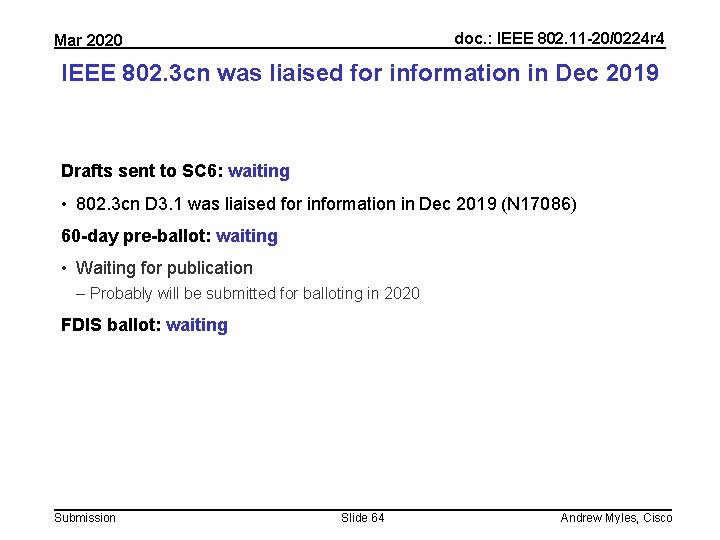 doc. : IEEE 802. 11 -20/0224 r 4 Mar 2020 IEEE 802. 3 cn